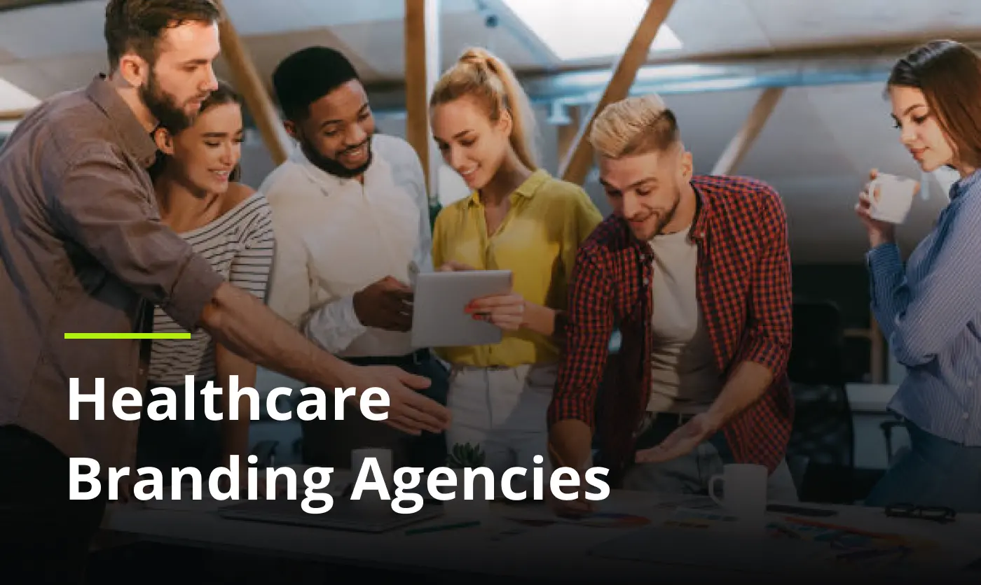 Healthcare Branding Agencies 1