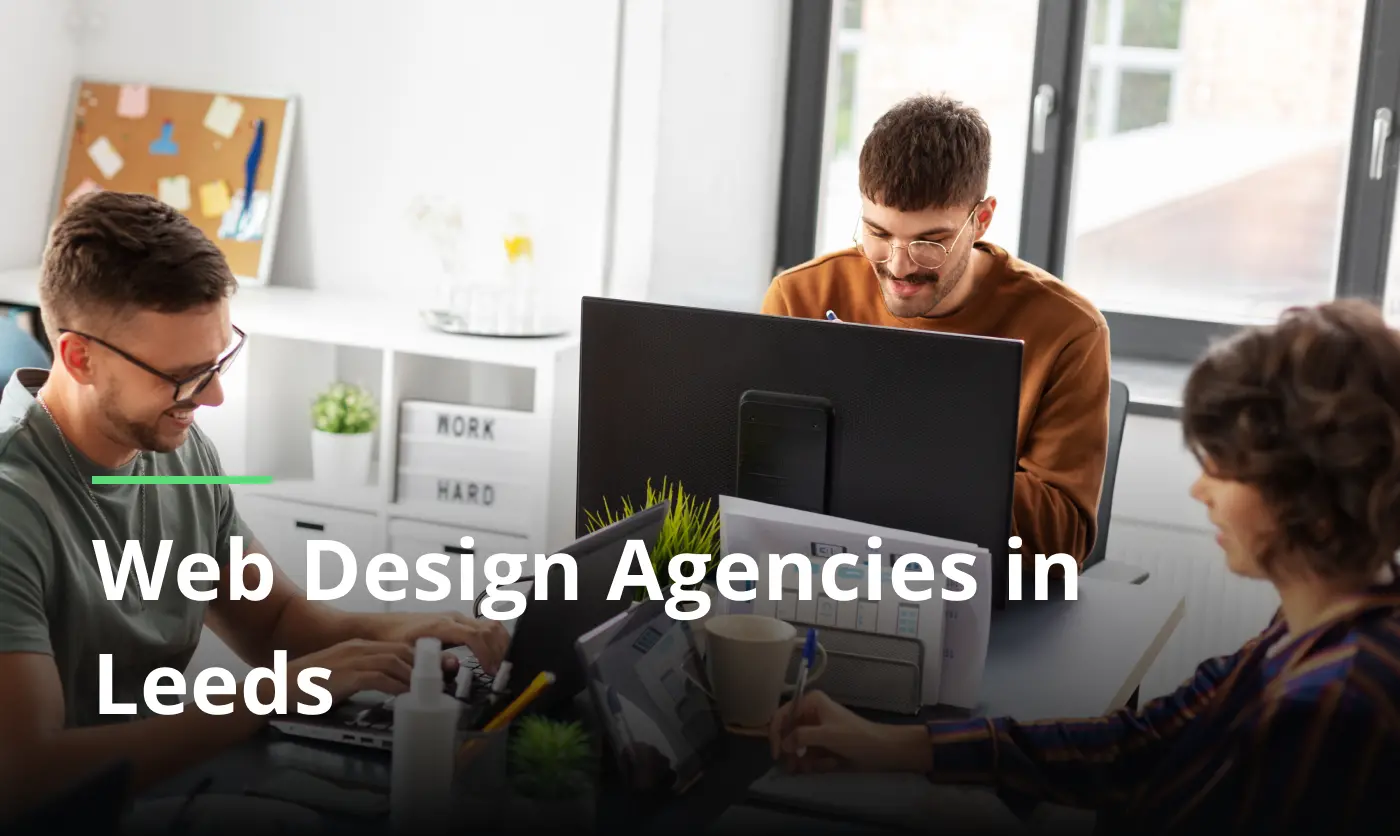 List of Web Design Agencies in Leeds