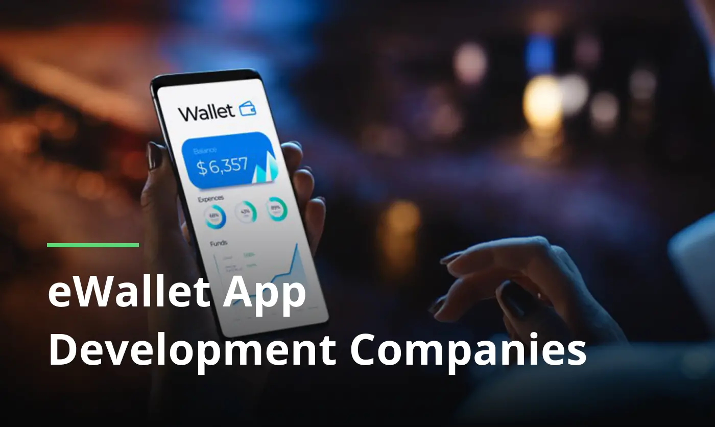 List of eWallet App Development Companies