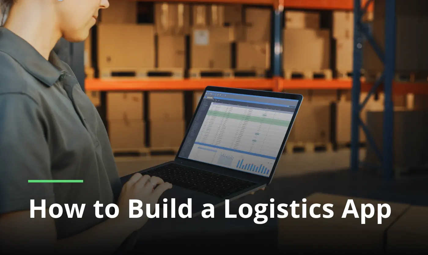 How to Build Logistics App guide