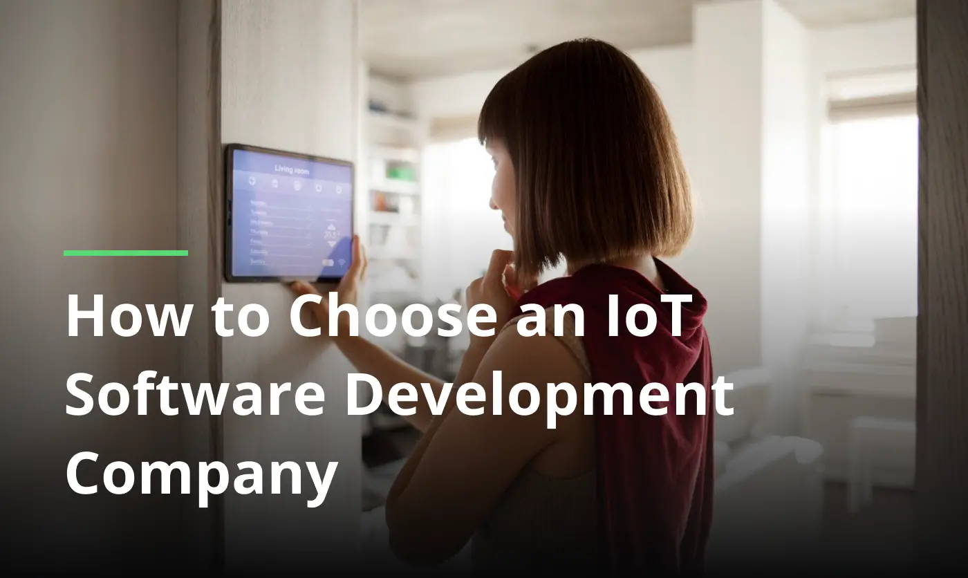 How to Choose IoT Software Development Company