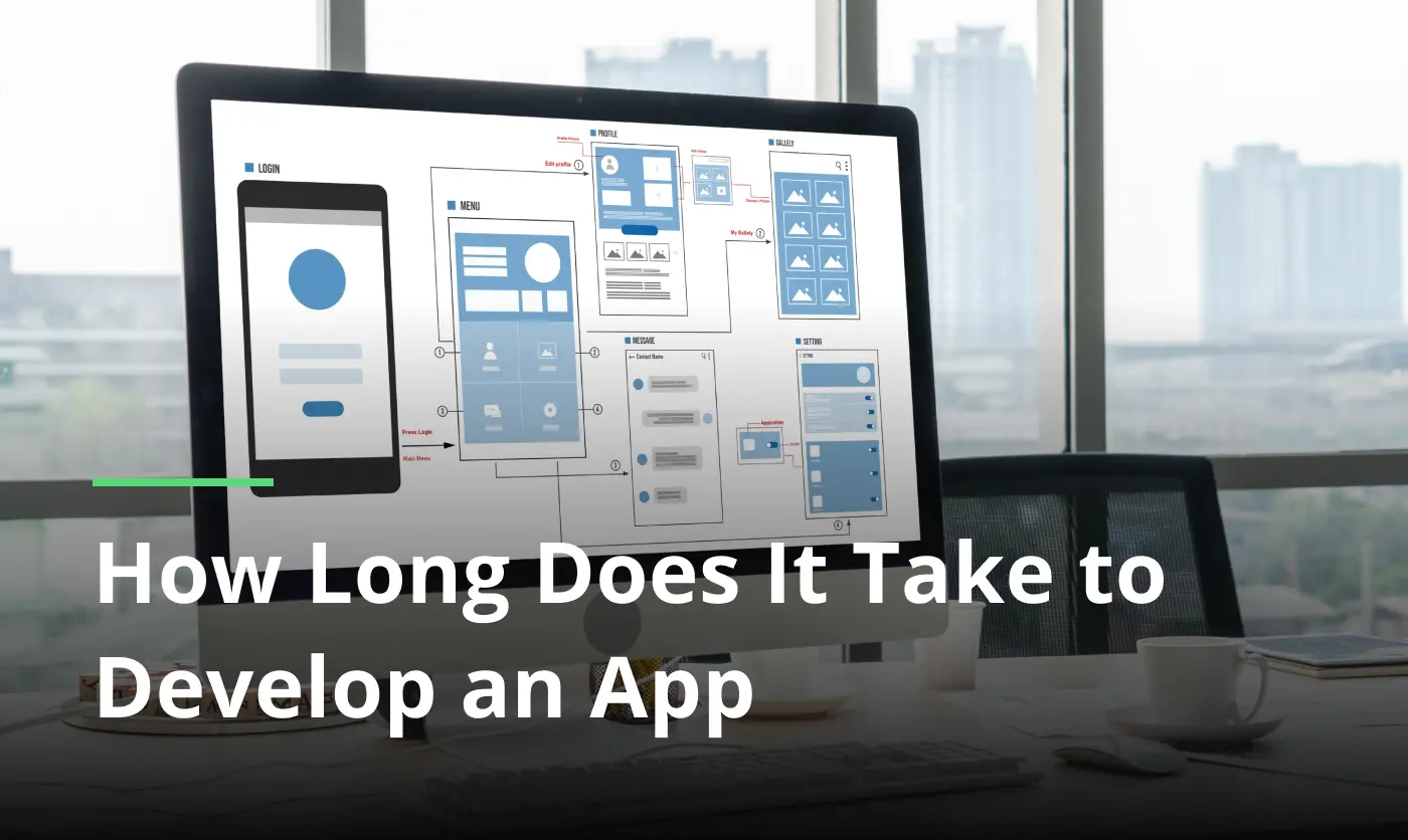How Long Does It Take to Develop an App