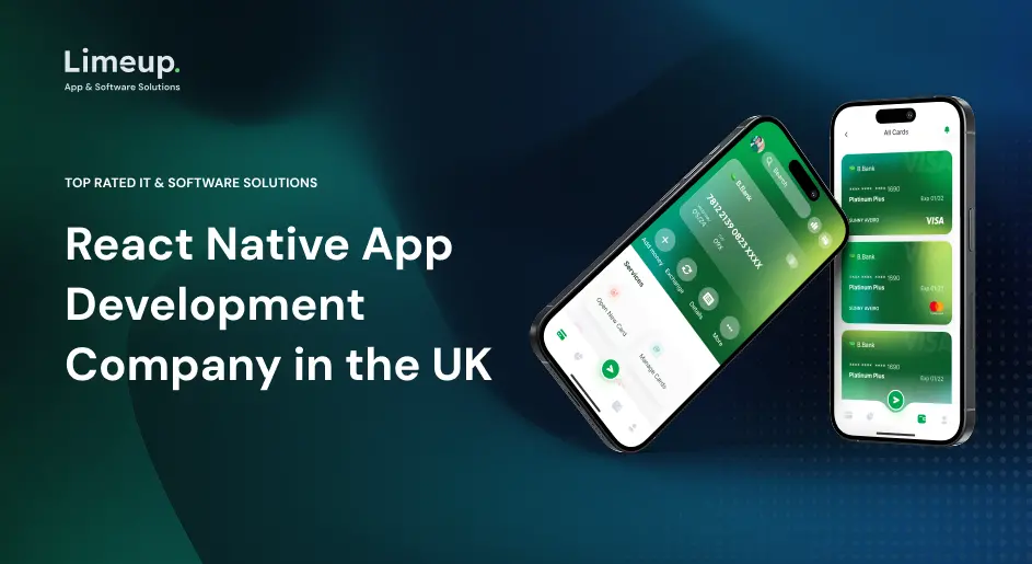 React Native App Development Company in the UK – Limeup