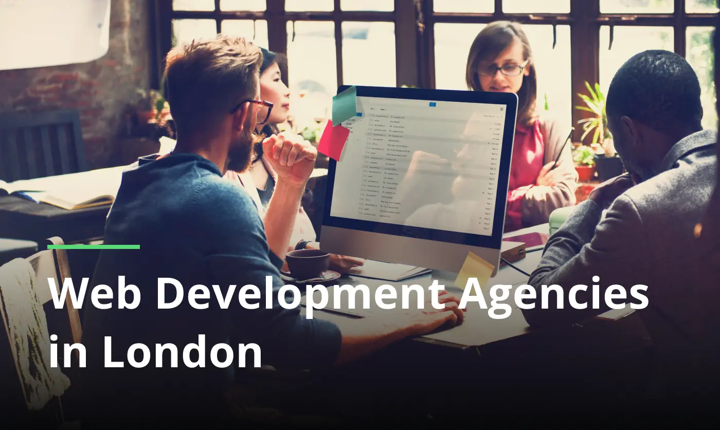 Web Development Agencies in London